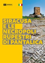 Siracusa e le necropoli rupestri di Pantalica libro