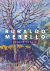 Rubaldo Merello. Paesaggio e figure libro