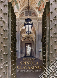 Palazzo Spinola Clavarino. In Strada Nuova, Genoa libro
