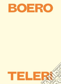 Renata Boero. Teleri. Ediz. illustrata libro