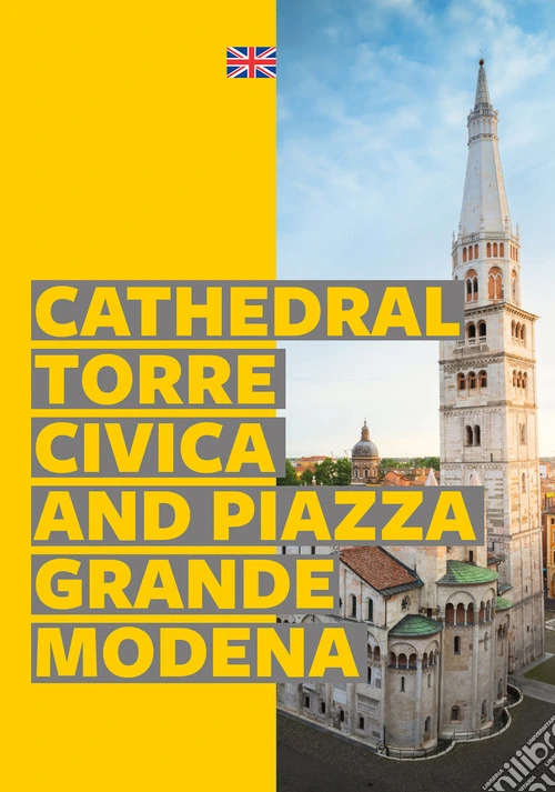 Modena. Cathedral, Torre Civica and Piazza Grande