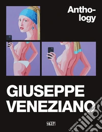 Giuseppe Veneziano. Anthology libro