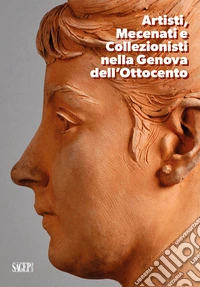 Artisti, mecenati e collezionisti nella Genova dell'Ottocento. Guida breve libro