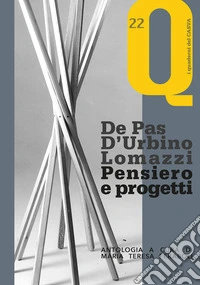De Pas D'Urbino Lomazzi. Pensiero e progetti libro