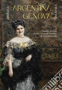 Argentina-Genova. Andata/ritorno. L'inedito «Ritratto di Julia Lavarello Anselmo» di Vincenzo Irolli