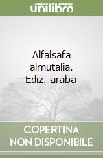 Alfalsafa almutalia. Ediz. araba libro