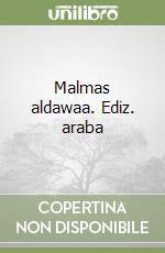 Malmas aldawaa. Ediz. araba libro