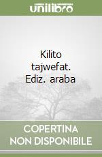 Kilito tajwefat. Ediz. araba libro