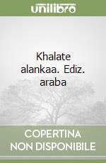 Khalate alankaa. Ediz. araba libro