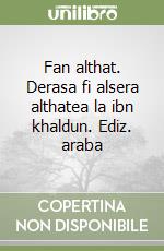 Fan althat. Derasa fi alsera althatea la ibn khaldun. Ediz. araba libro