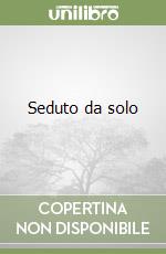 Seduto da solo libro