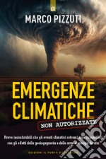 Emergenze climatiche non autorizzate libro