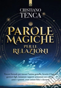 Parole magiche per le relazioni libro