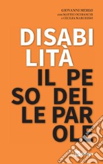 Disabilità il peso delle parole libro