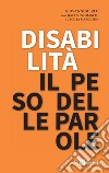 Disabilità il peso delle parole libro