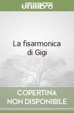 La fisarmonica di Gigi libro
