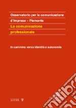 La comunicazione professionale. In cammino verso identità e autonomia