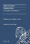 Il mondo nuovissimo. Dialoghi su etica e intelligenza artificiale libro