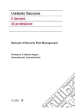 Il dovere di protezione. Manuale di Security Risk Management