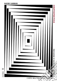 Criptopoetica. L'arte nell'era del tecnocene libro