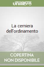 La cerniera dell'ordinamento