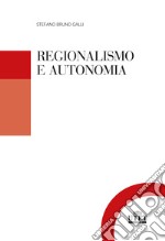 Regionalismo e autonomia libro