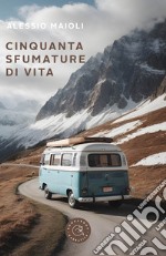 Cinquanta sfumature di vita libro