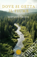 Dove si getta il fiume libro