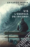 Vis. L'energia dei ricordi libro