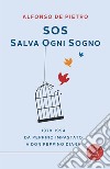 Sos. Salva ogni sogno. 1978-1994. Da Peppino Impastato a don Peppino Diana libro