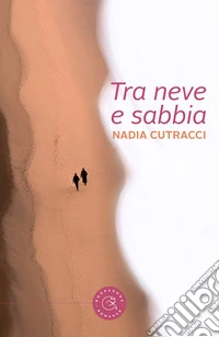 Tra neve e sabbia