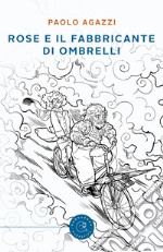 Rose e il fabbricante di ombrelli libro