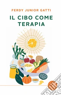 Il cibo come terapia