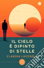 Il cielo è dipinto di stelle