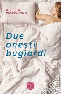 Due onesti bugiardi