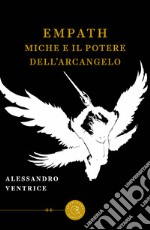 Empath, Miche e il potere dell'Arcangelo libro