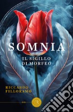 Somnia. Il sigillo di Morfeo libro