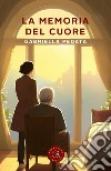 La memoria del cuore libro