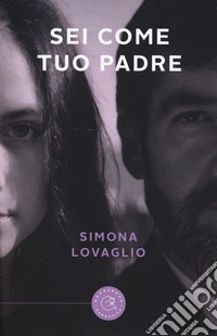 Sei come tuo padre libro