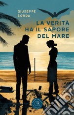 La verità ha il sapore del mare libro