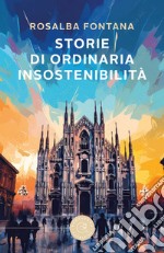 Storie di ordinaria insostenibilità