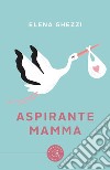 Aspirante mamma libro