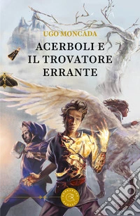 Acerboli e il trovatore errante