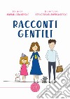 Racconti gentili libro