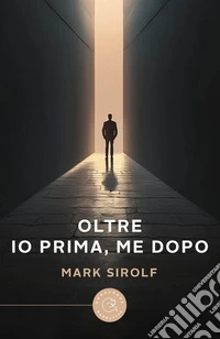 Oltre. Io prima, me dopo