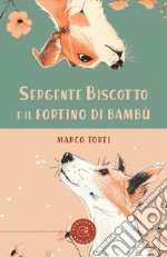 Sergente Biscotto e il fortino di bambù