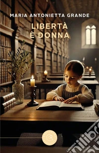 Libertà è donna