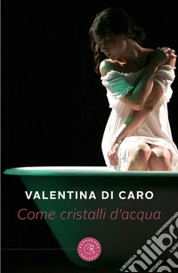 Come cristalli d'acqua libro