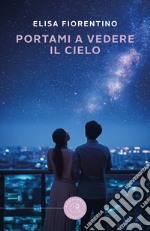 Portami a vedere il cielo libro