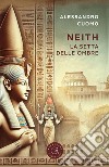 Neith. La setta delle ombre libro di Cuomo Alessandro